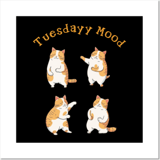 Cat in tuesday mood Posters and Art